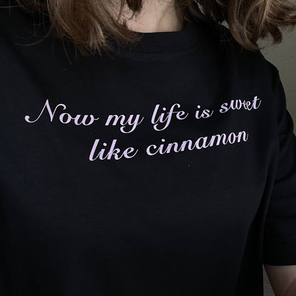 Sweet Like Cinnamon T-Shirt