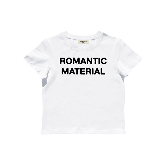 Romantic Material Baby Tee