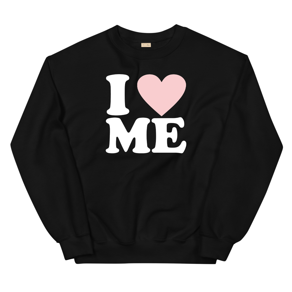 I Love Me Sweatshirt