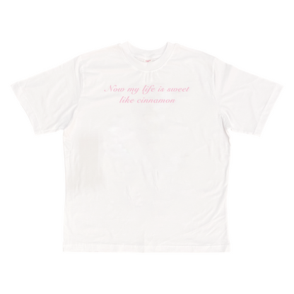 Sweet Like Cinnamon T-Shirt